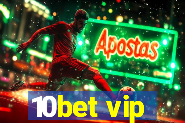 10bet vip